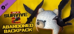 ハウトゥーサバイブ2 Abandoned Backpack