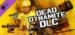ハウトゥーサバイブ2 Dead Dynamite