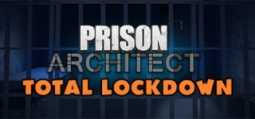 プリズン・アーキテクト Total Lockdown