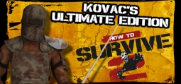 ハウトゥーサバイブ2 Kovac'sアルティメットエディション