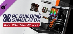 PCビルディングシミュレーター Republic of Gamers 作業場