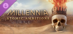 Millennia: Atomic Ambitions