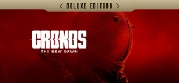 Cronos: The New Dawn Deluxe Edition