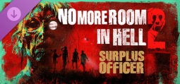 No More Room in Hell 2 - Surplus Officer Pack