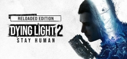 ダイイングライト2 ステイ ヒューマン Reloaded Edition